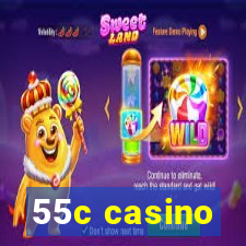 55c casino